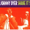  Johnny Dyer Featuring Rick "L.A. Holmes" Holmstrom* ‎– Shake It! 
